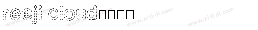 reeji cloud字体转换